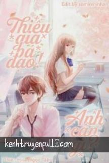 Thiếu Gia Bá Đạo! Anh Cần Gì?