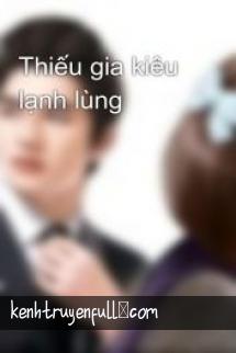 Thiếu Gia Kiêu Lanh Lùng