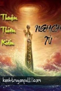 Thuận Thiên Kiếm - Rồng Không Đuôi