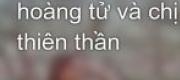 Bạch Mã Hoàng Tử Và Chị Thiên Thần