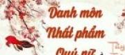 Danh Môn Nhất Phẩm Quý Nữ