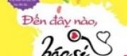 Đến Đây Nào Bác Sĩ Của Anh