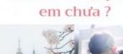Đừng Gọi Là Chú Nữa Vì... Anh Yêu Em