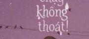 Hứa Nhan, Em Chạy Không Thoát!
