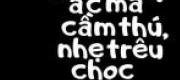 Nam Thần Quốc Dân: Thiếu Niên Ác Ma Cầm Thú, Nhẹ Trêu Chọc