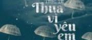 Thua Vì Yêu Em