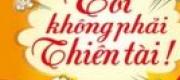 Tôi Không Phải Thiên Tài
