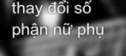 Xuyên Không Thay Đổi Số Phận Nữ Phụ