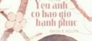 Yêu Anh Có Bao Giờ Hạnh Phúc