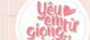Yêu Em Từ Giọng Nói