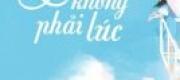 Yêu Không Phải Lúc