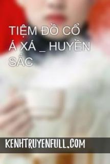 Tiệm Đồ Cổ Á Xá