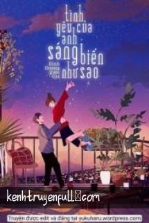 Tình Yêu Của Anh Sáng Như Biển Sao