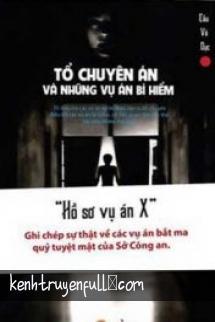 Tổ Chuyên Án Và Những Vụ Án Bí Hiểm