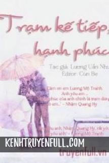 Trạm Kế Tiếp, Hạnh Phúc