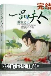 Trọng Sinh Chi Nhất Phẩm Phu Nhân