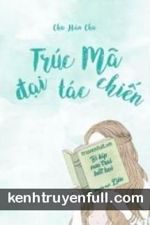 Trúc Mã Đại Tác Chiến