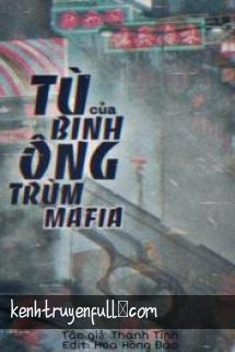 Tù Binh Của Ông Trùm Mafia