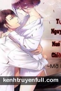 Tự Nguyện Nuông Chiều
