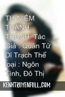 Tư Niệm Thành Thành
