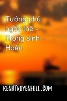 Tướng Phủ Ngốc Thê