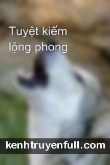 Tuyệt Kiếm Lộng Phong