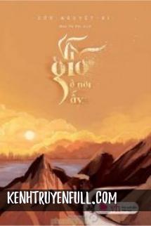 Vì Gió Ở Nơi Ấy