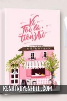 Vì Tôi Là Tiên Nữ