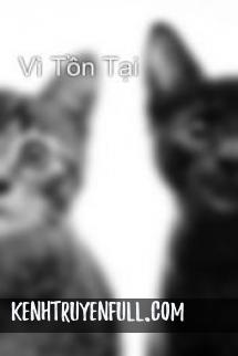 Vì Tồn Tại