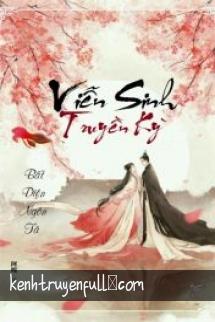 Viễn Sinh Truyền Kỳ