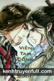 Viên Tam Công Tử Trọng Sinh