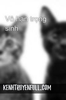 Vô Hạn Trọng Sinh