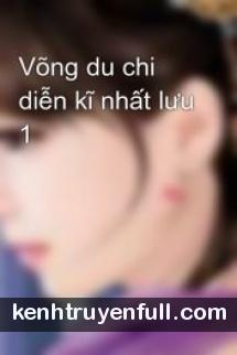 Võng Du Chi Diễn Kĩ Nhất Lưu