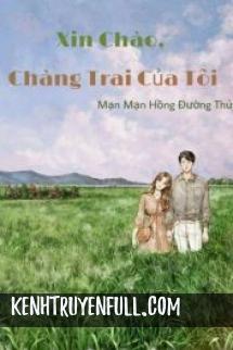 Xin Chào, Chàng Trai Của Tôi