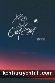 Xin Hãy Ôm Em