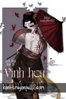 Xuyên Nhanh: Vinh Hoa Phú Quý