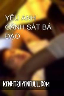 Yêu Anh Cảnh Sát Bá Đạo