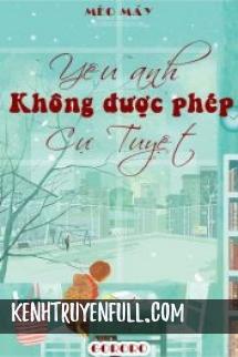 Yêu Anh, Không Được Phép Cự Tuyệt