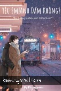 Yêu Em Anh Dám Không?