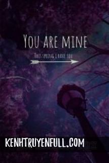 You Are Mine (Em Là Của Tôi)