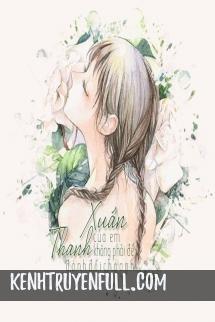 Thanh Xuân Của Em Mang Tên Anh