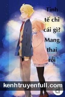 Tinh Tế Chi Cái Gì? Mang Thai Rồi