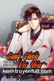 Vô Hạn Cưng Chiều: Tổng Tài Mặt Lạnh Cực Sủng Vợ Yêu